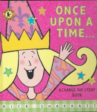 Book cover of Once Upon A Time by Nick Sharratt