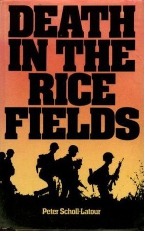 Book cover of Death In The Ricefields by Peter Scholl-Latour, Faye Carney (Trans.)