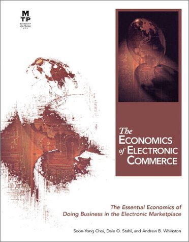 Book cover of The Economics of Electronic Commerce by Andrew B. Whinston