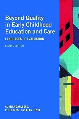 Book cover of Beyond Quality In Early Childhood Education And Care: Languages Of Evaluation by Gunilla Dahlberg