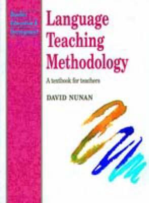 Book cover of Language Teaching Methodology: A Textbook For Teachers by David Nunan