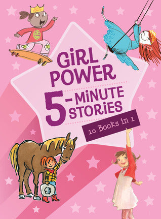 Book cover of Girl Power 5-Minute Stories by Clarion Books
