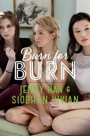 Book cover of Burn For Burn by Jenny Han, Siobhan Vivian
