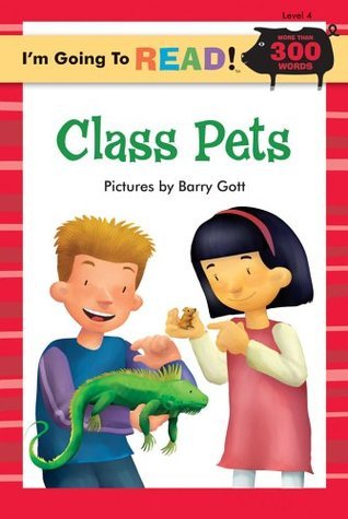 Book cover of Class Pets by Barry Gott (Illus.)