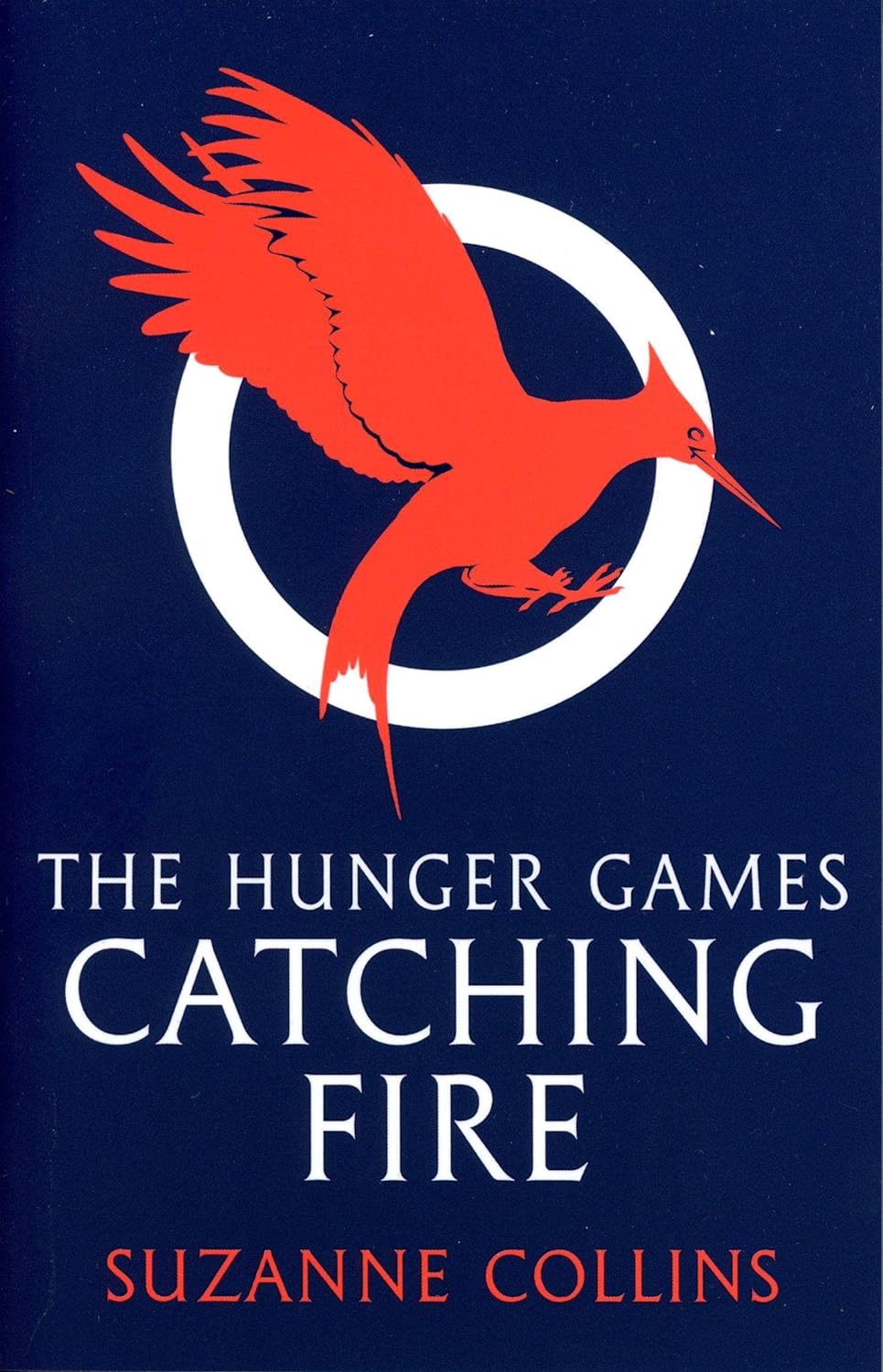 Book cover of The Hunger Games: Catching Fire by Suzanne Collins