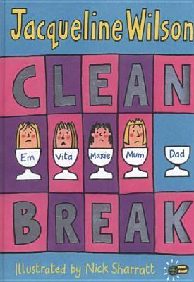 Book cover of Clean Break by Jacqueline Wilson