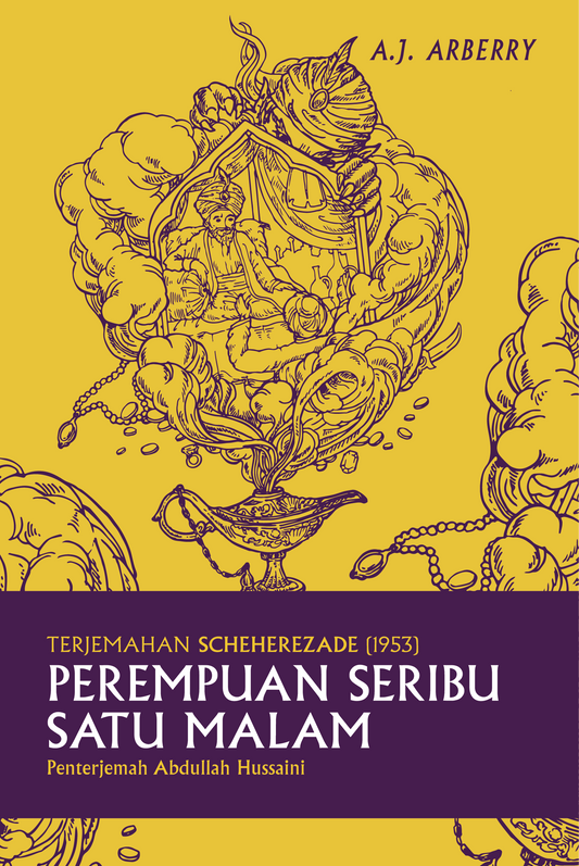 Book cover of Perempuan Seribu Satu Malam by A.J. Arberry, Abdullah Hussaini (Trans.), Jimadie Shah Othman (Ed.)