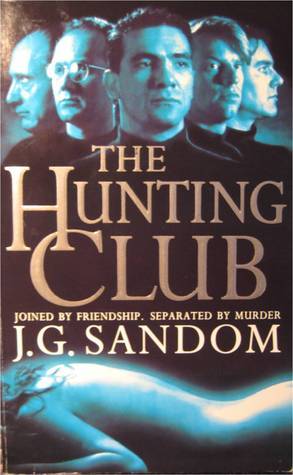 Book cover of The Hunting Club by J.G. Sandom