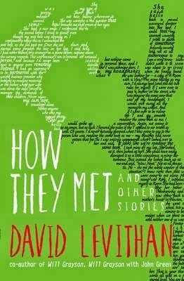 Book cover of How They Met And Other Stories by David Levithan
