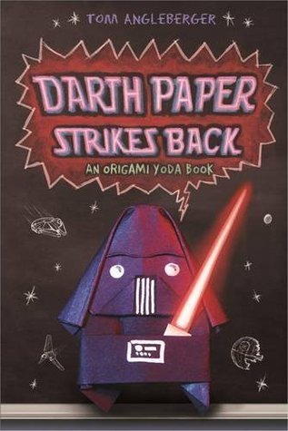Book cover of Darth Paper Strikes Back by Tom Angleberger