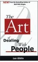 Book cover of The Art Of Dealing With People By Giblin, Les (2001) Paperback by Les Giblin