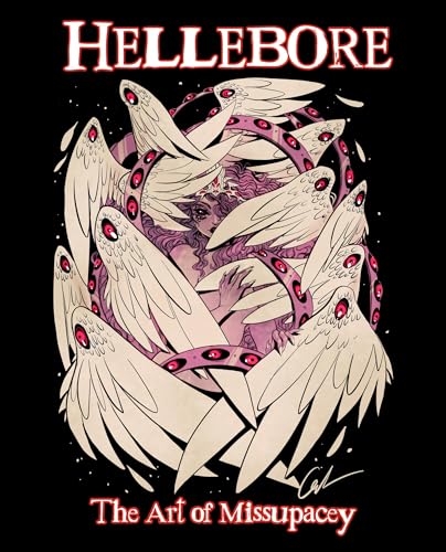 Book cover of Hellebore: The Art of Missupacey by Ashleigh 'Miss Upacey' Izienicki