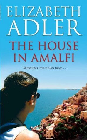 Book cover of The House In Amalfi by Elizabeth Adler