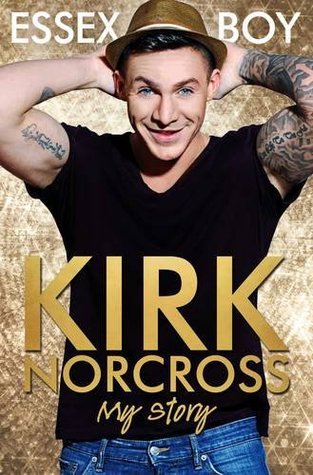 Book cover of Essex Boy: My Story by Kirk Norcross