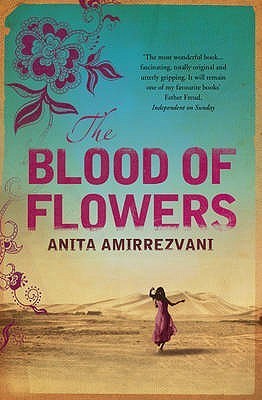 Book cover of The Blood Of Flowers by Anita Amirrezvani