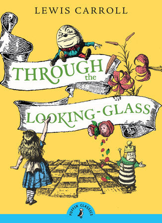 Book cover of Through The Looking-Glass by Lewis Carroll, Chris Riddell (Introduction)