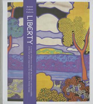 Book cover of Liberty: British Colour Pattern by Carlton Books