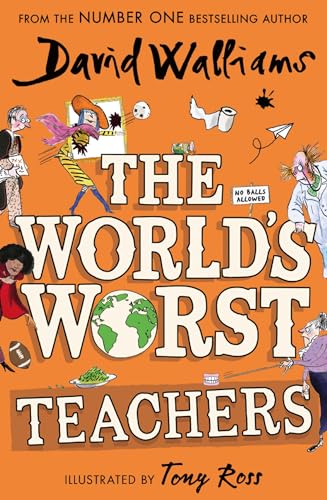 Book cover of The World’s Worst Teachers by David Walliams
