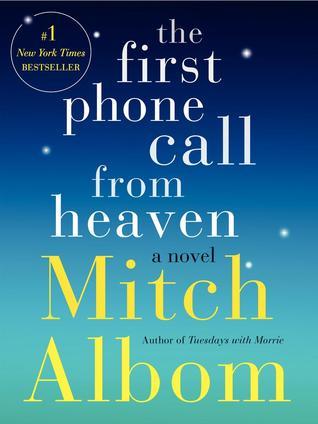 Book cover of The First Phone Call From Heaven by Mitch Albom