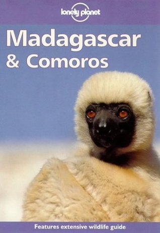 Book cover of Lonely Planet Madagascar & Comoros by Lonely Planet, Deanna Swaney, Paul Greenway