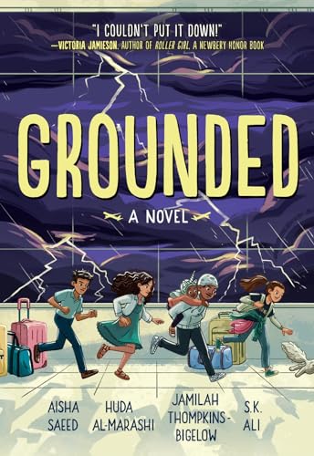 Book cover of Grounded by Aisha Saeed, S.K. Ali, Jamilah Thompkins-Bigelow, Huda Al-Marashi