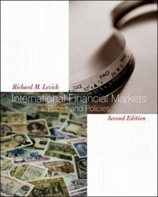 Book cover of International Financial Markets : Prices And Policies by Richard M. Levich