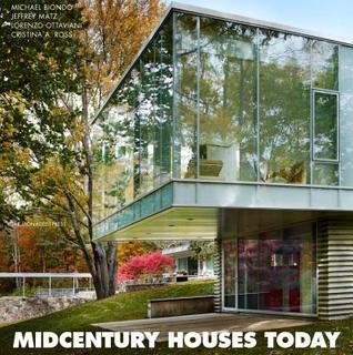 Book cover of Midcentury Houses Today : New Canaan, Connecticut by Lorenzo Ottaviani, Jeffrey Matz, Cristina A. Ross, Michael Biondo (Photographer)