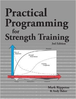 Book cover of Practical Programming For Strength Training by Mark Rippetoe, Andy Baker