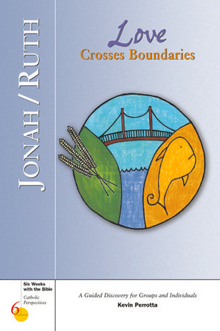 Book cover of Jonah/Ruth: Love Crosses Boundaries by Kevin Perrotta