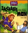 Book cover of Zacchaeus, The Little Man by Robin Currie