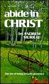 Book cover of Abide In Christ by Andrew Murray