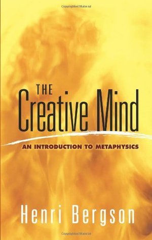 Book cover of The Creative Mind by Henri Bergson