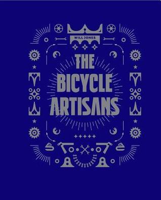 Book cover of The Bicycle Artisans by Will Jones