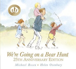 Book cover of We're Going On A Bear Hunt by Michael Rosen, Helen Oxenbury (Illus.)
