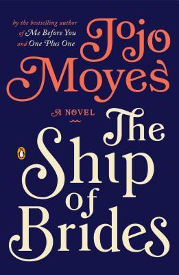 Book cover of The Ship Of Brides by Jojo Moyes
