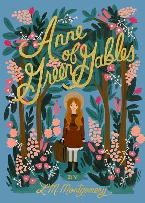 Book cover of Anne Of Green Gables by L.M. Montgomery, Anna  Bond (Illus.)