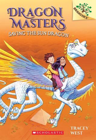 Book cover of Saving The Sun Dragon by Tracey West, Graham Howells (Illus.)