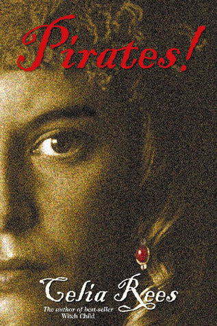 Book cover of Pirates! by Celia Rees
