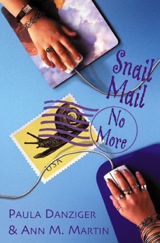 Book cover of Snail Mail No More by Paula Danziger, Ann M. Martin