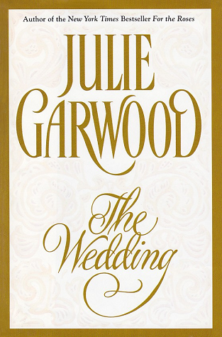 Book cover of The Wedding by Julie Garwood