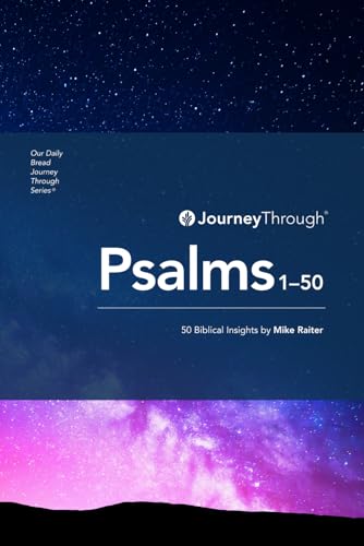 Book cover of Journey Through Psalms 1-50: 50 Biblical Insights & Principles by Mike Raiter