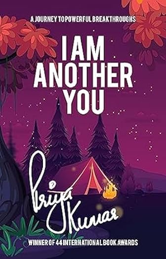 Book cover of I Am Another You: A Journey To Powerful Breakthroughs by Priya Kumar