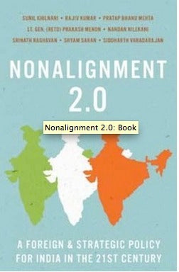 Book cover of Nonalignment 2.0 by Sunil Khilnani, Rajiv Kumar, Pratap Bhanu Mehta, Nandan Nilekani, Shyam Saran, Siddharth Varadarajan
