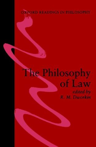 Book cover of The Philosophy of Law by Ronald Dworkin (Ed.)
