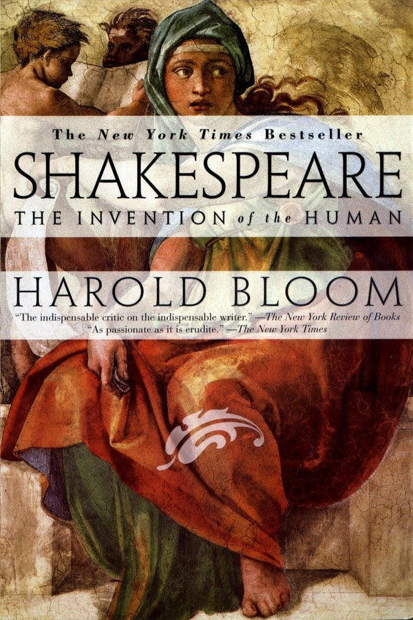 Book cover of Shakespeare: The Invention of the Human by Harold Bloom