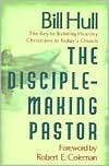 Book cover of The Disciple-Making Pastor by Bill Hull