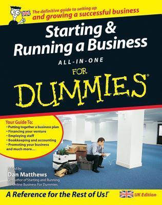 Book cover of Starting & Running A Business All-In-One For Dummies by Liz Barclay, Colin Barrow, Paul Barrow, Gregory Brooks, Ben Carter, Frank Catalano, Peter Economy, Lita Epstein, Alexander Hiam, Greg Holden, Tony Levene, Bob Nelson, Steven D. Peterson, Richard Pettinger, Bud E. Smith, Craig Smith, Paul Tiffany, John A. Tracy Cpa, Dan Matthews (Ed.)