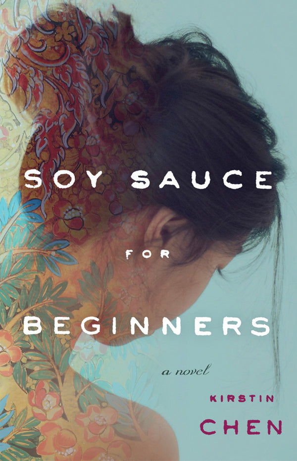 Book cover of Soy Sauce For Beginners by Kirstin Chen