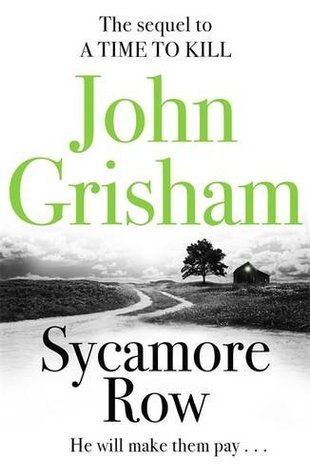 Book cover of Sycamore Row: Jake Brigance, Hero of A Time to Kill, Is Back by Джон Гришэм
