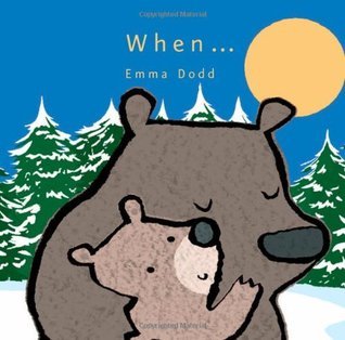 Book cover of When... by Emma Dodd